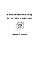 Cover of: A Scottish-Hawaiian story: the Purvis family in the Sandwich Islands.