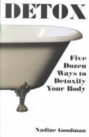 Cover of: Detox: 5 Dozen Ways to Detoxify Your Body