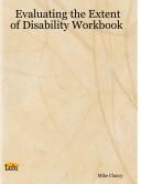 Cover of: Evaluating the Extent of Disability Workbook