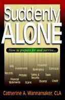 Front cover of Suddenly Alone by Catherine A. Wannamamer
