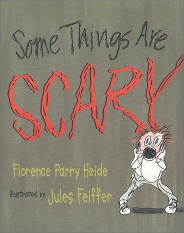 Some things are scary by Florence Parry Heide