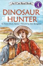 Cover of: Dinosaur Hunter (I Can Read Book 4) by Elaine Marie Alphin, Elaine Marie Alphin