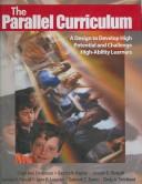 Cover of: The Parallel Curriculum (Multimedia Kit) by Carol Ann Tomlinson, Sandra N. Kaplan, Joseph S. Renzulli, Jeanne H. Purcell, Jann H. Leppien, Deborah E. Burns, Cindy A. Strickland