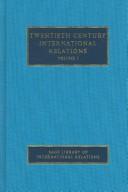 Cover of: Twentieth Century International Relations (SAGE Library of International Relations)