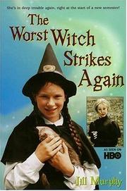 Cover of: The Worst Witch Strikes Again: The Worst Witch #2