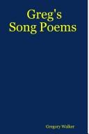 Cover of: Greg's Song Poems