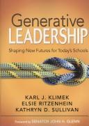 Cover of: Generative Leadership: Shaping New Futures for Today's Schools