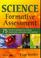 Cover of: Science Formative Assessment