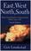 Cover of: East, West, North, South