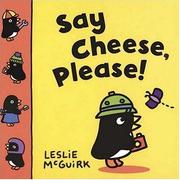 Cover of: Say cheese, please!