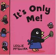 Cover of: It's only me! by Leslie McGuirk, Leslie McGuirk