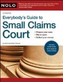 Everybody's Guide to Small Claims Court by Ralph E. Warner