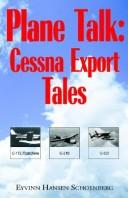 Cover of: Plane Talk: Cessna Export Tales