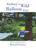 Cover of: Zachary's Wild Balloon Ride