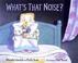 Cover of: What's that noise?