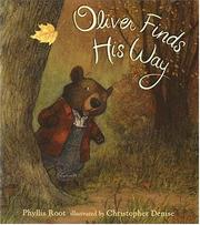 Cover of: Oliver finds his way by Phyllis Root