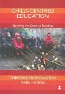 Child-centred education by Christine Doddington, Mary Hilton
