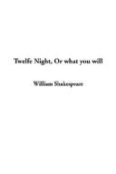 Cover of: Twelfe Night, or What You Will by William Shakespeare