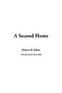 Cover of: A Second Home | HonorГ© de Balzac