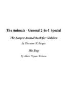 Cover of: The Animals - General 2-In-1 Special by Beatrix Potter, Thornton W. Burgess, Albert Payson Terhune