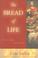 Cover of: The Bread Of Life