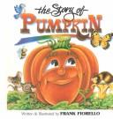 Cover of: The Story of Pumpkin