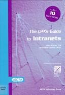 The CPA's Guide to Intranets by John Graves, Jacqueline Justice