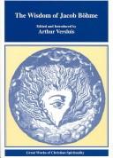 The Wisdom of Jacob Bohme (Great Works of Christian Spirituality Series, Volume 2) by Jacob Boehme