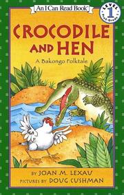 Cover of: Crocodile and Hen by Joan M. Lexau, Joan M. Lexau