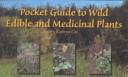 Cover of: Pocket Guide to Wild Edible & Medicinal Plants