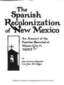 The Spanish recolonization of New Mexico by Jose ÌAntonio Esquibel