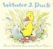 Cover of: Webster J. Duck by Martin Waddell