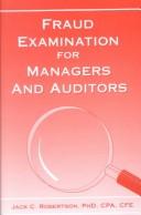 Cover of: Fraud Examination for Managers and Auditors by Jack C. Robertson