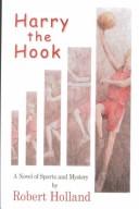 Harry the Hook (Books for Boys and Young Men) (Books for Boys and Young Men) by Robert Holland