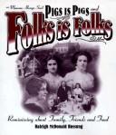 Cover of: Pigs Is Pigs & Folks Is Folks by Raleigh Hussung