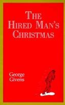 Cover of: The Hired Man's Christmas: A True Story