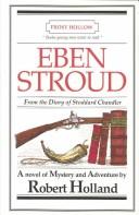 Cover of: Eben Stroud: From the Diary of Stoddard Chandler (Books Young Men Want to Read, 11-15) (Books Young Men Want to Read, 11-15)