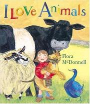 Cover of: I Love Animals by Flora Mcdonnell