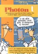 Cover of: Photon U: 50 Hands-On Experiments That Explore the World of Light, Color, and Perception