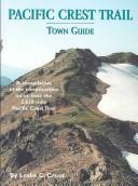 Cover of: Pacific Crest Trail Town Guide