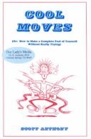 Cool Moves: Or by Scott Anthony