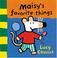 Cover of: Maisy's favorite things