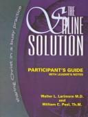 Cover of: The Saline Solution: Sharing Christ in a Busy Practice : Participant's Guide With Leader's Notes