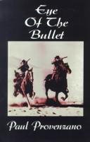 Cover of: Eye of the Bullet | Paul Provenzano