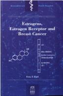 Estrogens, Estrogen Receptor, and Breast Cancer (Biomedical and Health Research, Vol. 36) (BIOMEDICAL AND HEALTH RESEARCH SERIES) by Fritz F. Parl