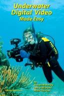 Cover of: Underwater Digital Video Made Easy by Steven M. Barsky