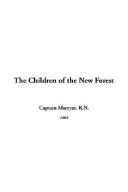 Cover of: The Children of the New Forest by Frederick Marryat, Frederick Marryat