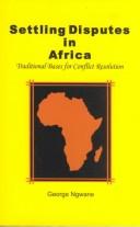 Cover of: Settling Disputes in Africa: Traditional Basis for Conflict Resolution