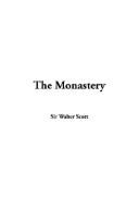 Cover of: The Monastery by Sir Walter Scott