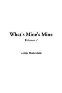 Cover of: What's Mine's Mine by George MacDonald
